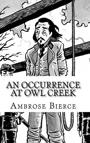 An Occurrence at Owl Creek Bridge