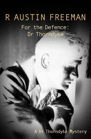For the Defence, Dr Thorndyke