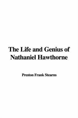 The life and genius of Nathaniel Hawthorne