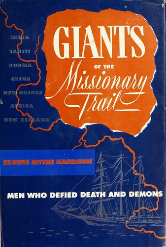 Giants of the missionary trail