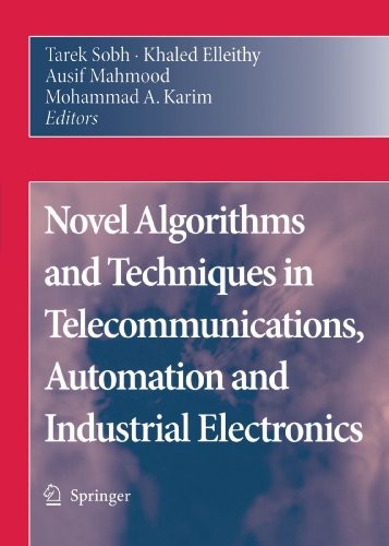 Novel Algorithms and Techniques in Telecommunications, Automation and Industrial Electronics