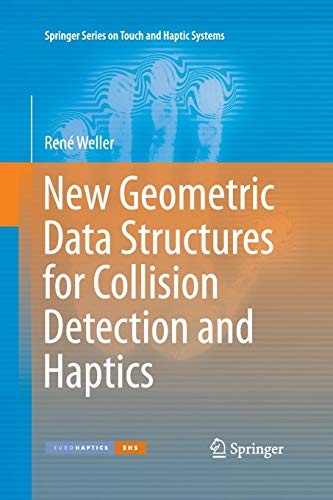 New Geometric Data Structures for Collision Detection and Haptics