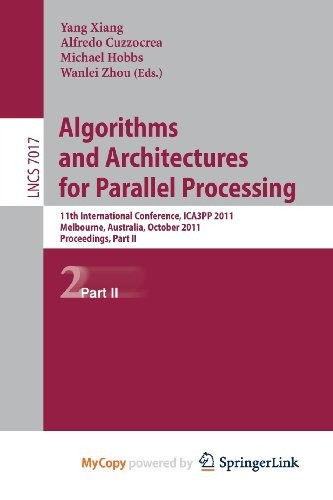 Algorithms and Architectures for Parallel Processing, Part II