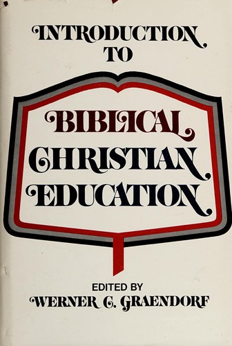 Introduction to Biblical Christian education