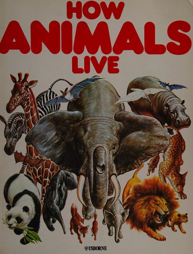 How animals live