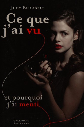 Ce que j'ai vu et pourquoi j'ai menti