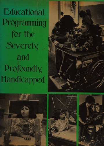 Educational Programming for the Severely Profoundly Handicapped