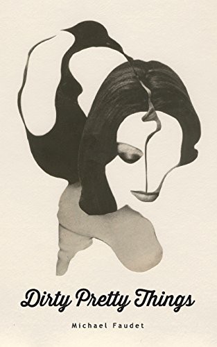 Dirty pretty things
