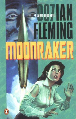 Moonraker : a James Bond novel