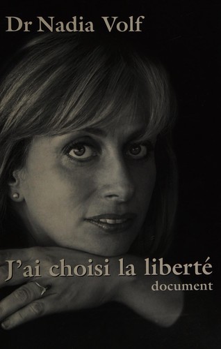 J'ai choisi la liberté