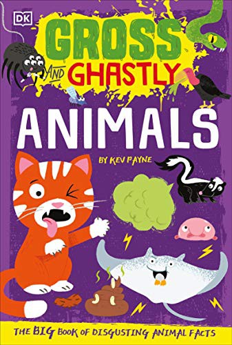 Gross and Ghastly : Animals
