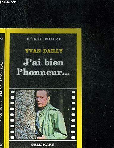 J'AI BIEN L'HONNEUR...