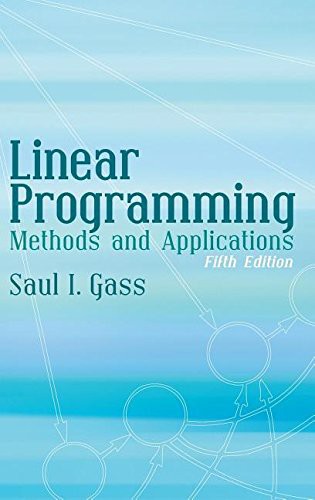Linear Programming : Methods and Applications