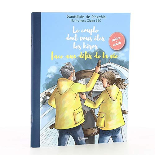 LE COUPLE DONT VOUS ETES LES HEROS FACE AUX DEFIS DE LA VIE