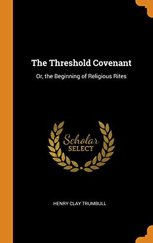 The Threshold Covenant, or
