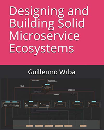 Designing and Building Solid Microservice Ecosystems