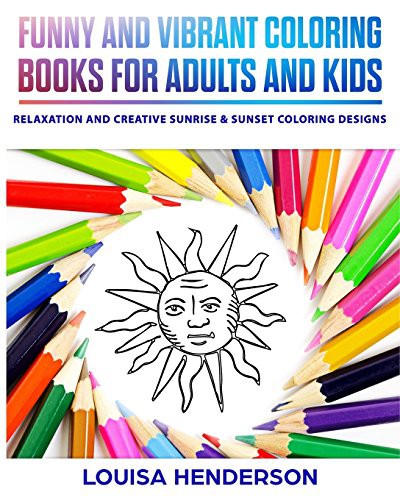 Funny And Vibrant Coloring Books For Adults And Kids