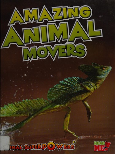 Amazing animal movers