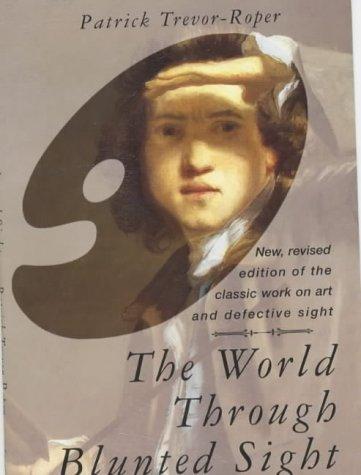 The world through blunted sight