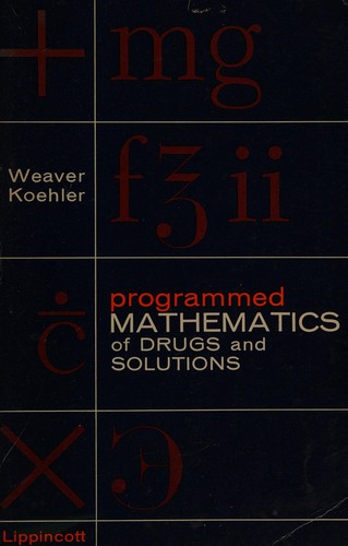 Programmed mathematics of drugs and solutions
