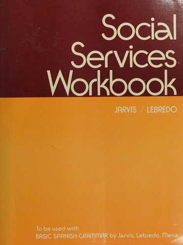 Social services workbook (Basic Spanish program)