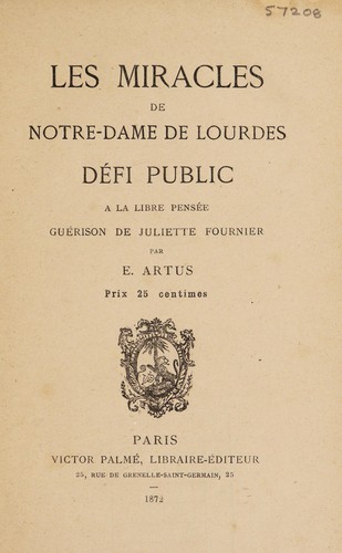 Les miracles de Notre-Dame de Lourdes