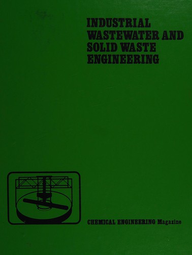 Industrial wastewater and solid waste engineering