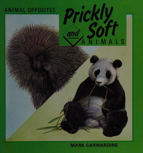 Prickly and Soft Animals (Animal Opposites)