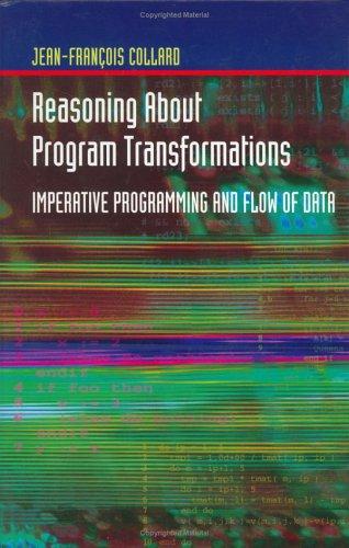 Reasoning About Program Transformations