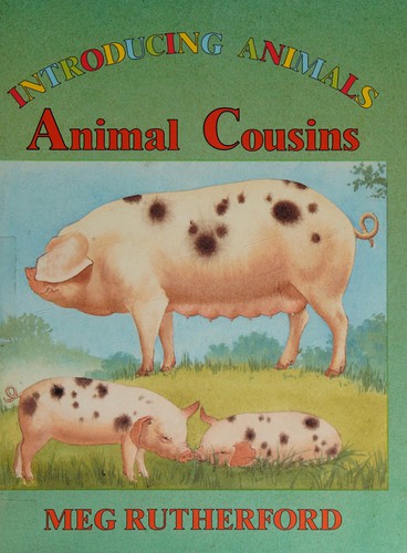 Animal Cousins (Introducing Animals)