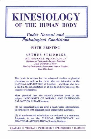 Kinesiology of the human body under normal and pathological conditions