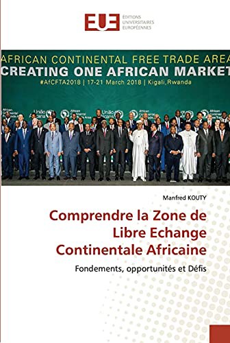 Comprendre la Zone de Libre Echange Continentale Africaine