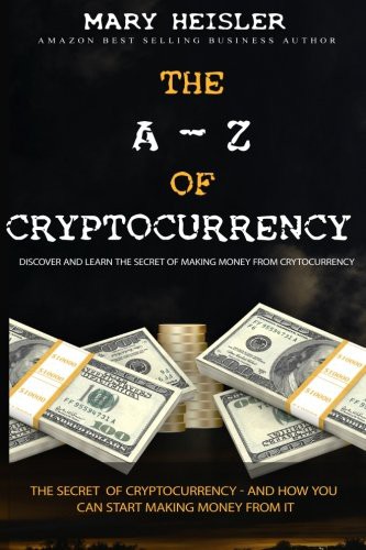 The A - Z Of Cryptocurrency