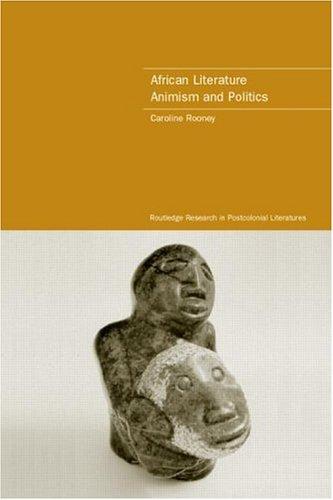 African literature, animism and politics