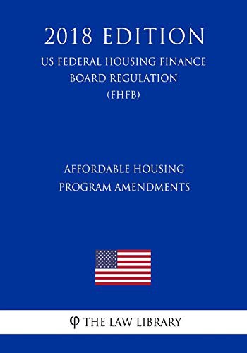 Affordable Housing Program Amendments