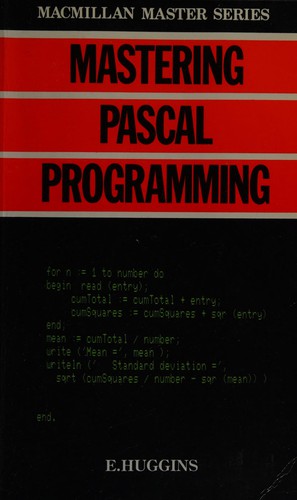 Mastering Pascal Programming
