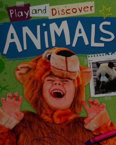 Play and Discover : Animals Play and Discover