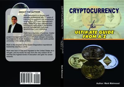 Cryptocurrency - the Ultimate Guide from a-Z Book Blurb