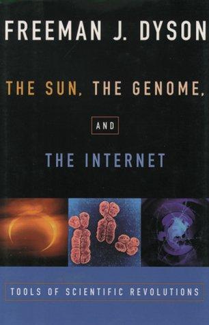 The sun, the genome & the Internet