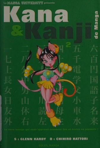 La Manga University présente-- Kana & kanji de manga