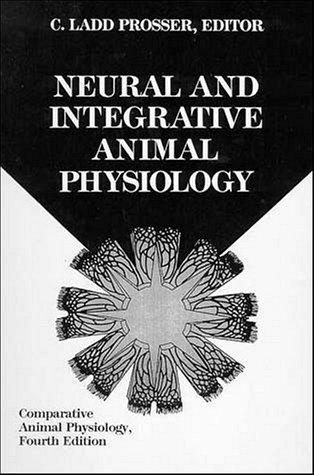 Neural and Integrative Animal Physiology (Comparative Animal Physiology) (Comparative Animal Physiology, Vol 2)
