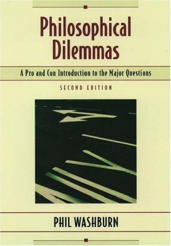 Philosophical dilemmas