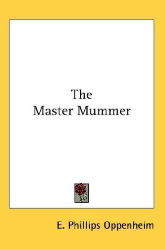 The master mummer