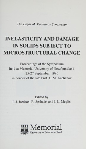Inelasticity and damage in solids subject to microstructural change