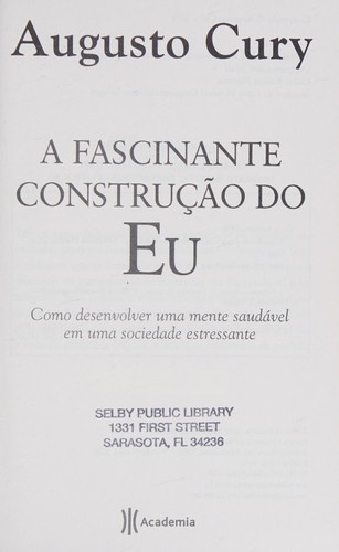 A fascinante construção do eu
