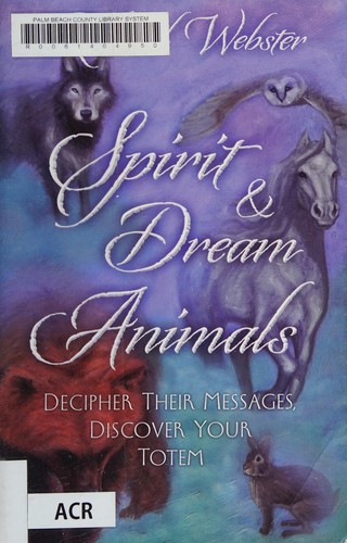 Spirit & dream animals