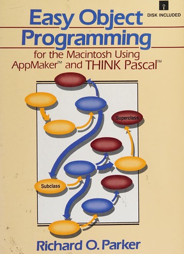 Easy object programming for the Macintosh using AppMaker and THINK Pascal