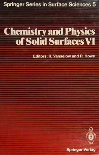 Chemistry and physics of solid surfaces