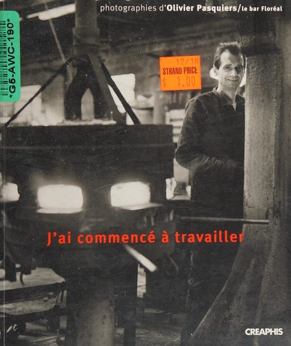 J'ai commencé à travailler