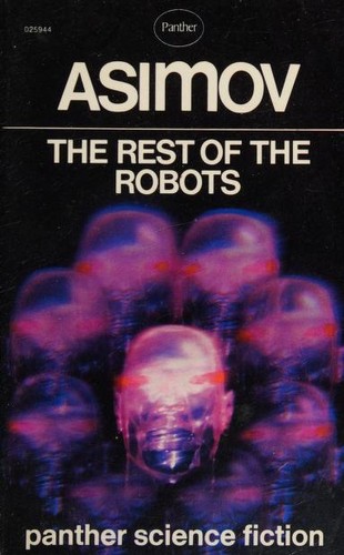 Eight Stories From Rest of the Robots (First Law / Galley Slave / Lenny / Let's Get Together / Risk / Robot AL-76 Goes Astray / Satisfaction Guaranteed / Victory Unintentional)